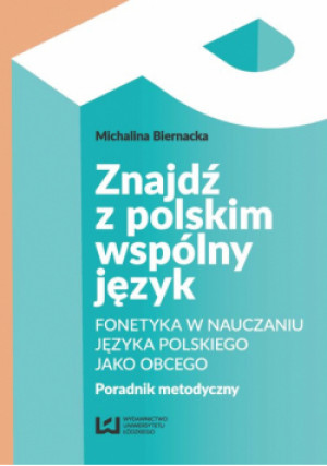 Znajdź z polskim wspólny język - Michalina Biernacka - książka  wyd. 2016