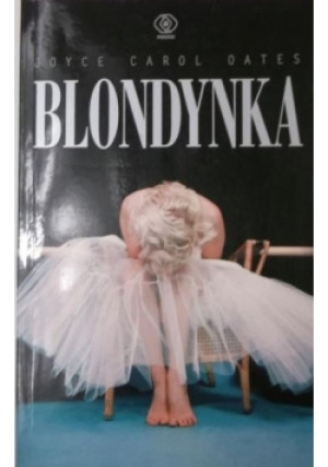 Blondynka - Joyce Carol Oates - książka  wyd. 2002