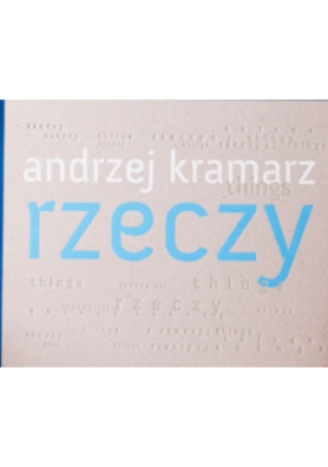 Rzeczy - Andrzej Kramarz - książka  wyd. 2008