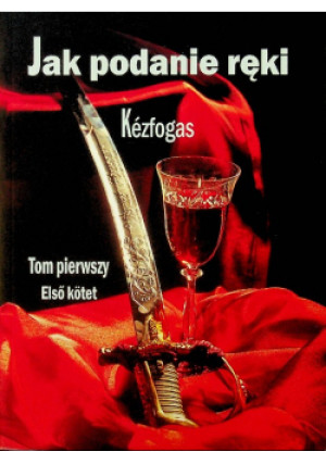 Jak podanie ręki Tom 1 - Kezfogas - książka  wyd. 2013