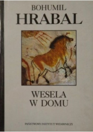 Wesela w domu - Bohumil Hrabal - książka  wyd. 2000