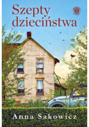 Szepty dzieciństwa - Anna Sakowicz - książka  wyd. 2022