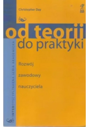 Od teorii do praktyki - Christopher Day - książka  wyd. 2008