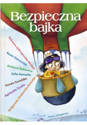 Bezpieczna bajka - Beata Ostrowicka (red.) - książka  wyd. 2011