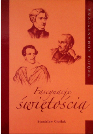 Fascynacje świętością - Stanisław Cieślak - książka  wyd. 2015