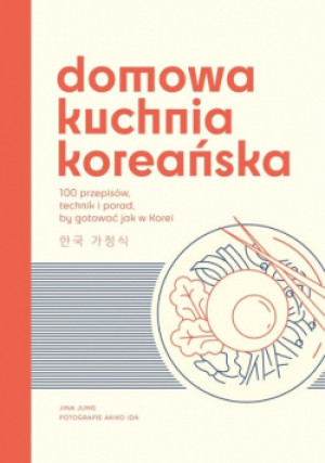 Domowa kuchnia koreańska - Jina Jung - książka  wyd. 2024