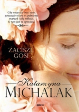 Zacisze Gosi - Katarzyna Michalak - książka  wyd. 2014