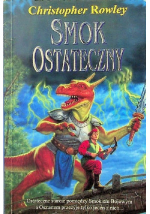 Smok ostateczny - Christopher Rowley - książka fantasy wyd. 2002