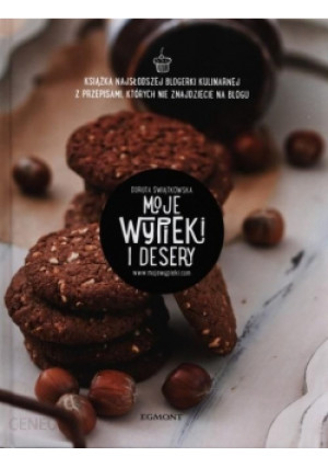 Moje wypieki i desery - Dorota Świątkowska - książka  wyd. 2013