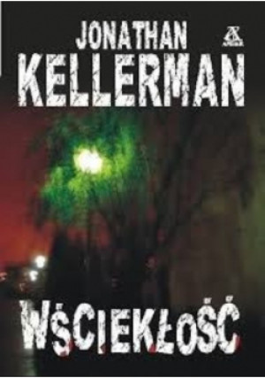Wściekłość - Jonathan Kellerman - książka  wyd. 2005