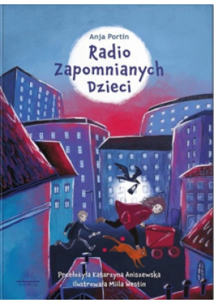 Radio Zapomnianych Dzieci - Anja Portin - książka  wyd. 2023