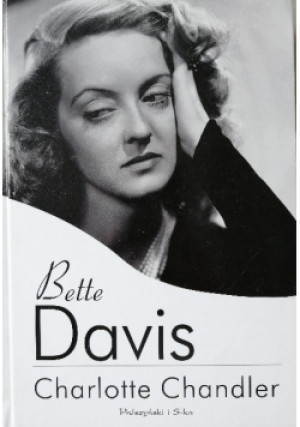 Bette Davis - Charlotte Chandler - książka  wyd. 2013