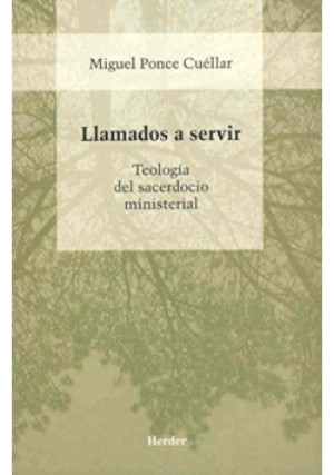 Llamados s servir - Miguel Ponce Cuellar - książka historyczna wyd. 2001