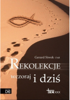 Rekolekcje wczoraj i dziś - Gerard Siwek - książka  wyd. 2011