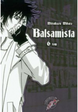 Balsamista  Tom 6 - Mitsukazu Mihara - książka  wyd. 2009
