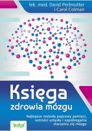 Księga zdrowia mózgu - Carol Dolman - książka  wyd. 2014
