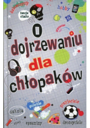 O dojrzewaniu dla chłopaków - Alex Frith - książka  wyd. 2015