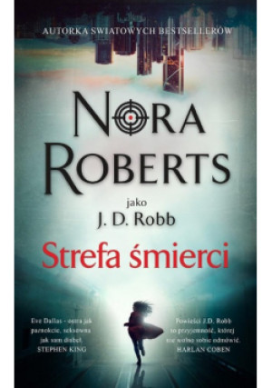Strefa śmierci - Nora Roberts - książka  wyd. 2021