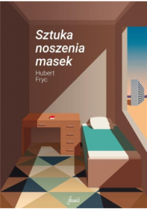 Sztuka noszenia masek - Hubert Fryc - książka  wyd. 2021