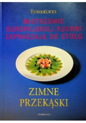 Zimne przekąski - Praca Zbiorowa - książka  wyd. 2000