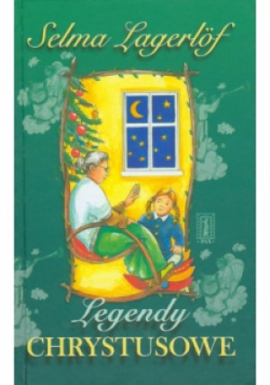 Legendy Chrystusowe - Selma Lagerlof - książka  wyd. 2000