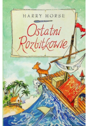Ostatni Rozbitkowie - Harry Horse - książka  wyd. 2004