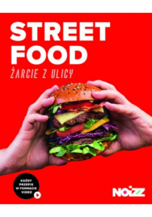 Street food. Żarcie z ulicy - książka  wyd. 2018