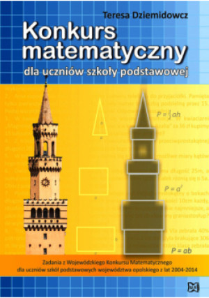 Konkurs matematyczny dla uczniów szkoły podstawowej - Teresa Dziemidowicz - książka  wyd. 2014