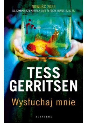 Wysłuchaj mnie - Tess Gerritsen - książka  wyd. 2022