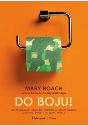 Do boju - Mary Roach - książka reportaż wyd. 2020