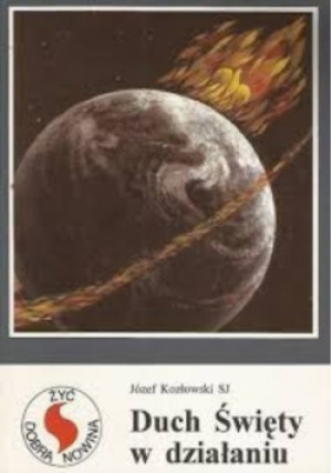 Duch Święty w działaniu - Józef Kozłowski - książka  wyd. 1993