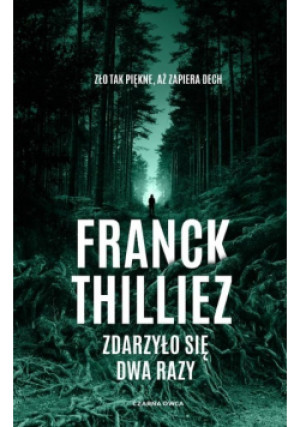 Zdarzyło się dwa razy - Franck Thilliez - książka  wyd. 2023