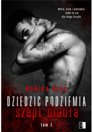 Dziedzic podziemia - Monika Nerc - książka  wyd. 2020