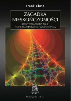 Zagadka nieskończoności - Frank Close - książka  wyd. 2013