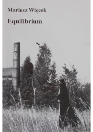 Equilibrium - Mariusz Więcek - książka  wyd. 2009