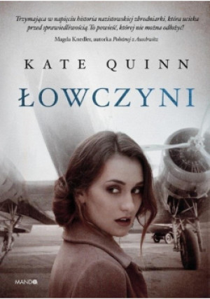 Łowczyni - Kate Quinn - książka  wyd. 2021