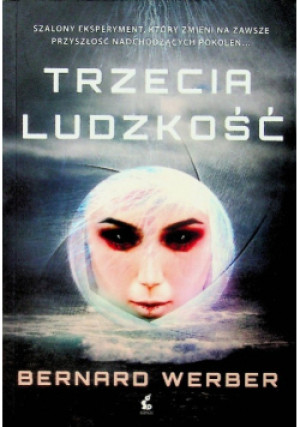 Trzecia ludzkość - Bernard Werber - książka fantasy wyd. 2016