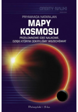 Mapy kosmosu - Priyamyada Natarajan - książka  wyd. 2017