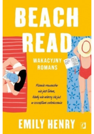 Beach Read Wakacyjny romans - Emily Henry - książka  wyd. 2021