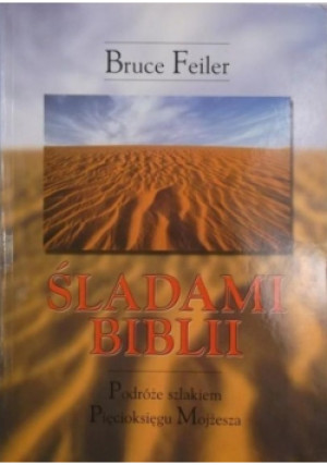 Śladami Biblii - Bruce Feiler - książka  wyd. 2001