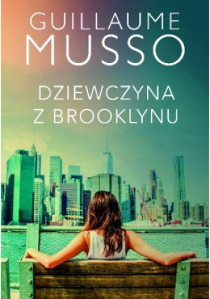 Dziewczyna z Brooklynu - Guillaume Musso - książka  wyd. 2017