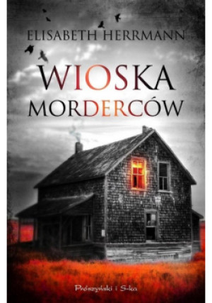 Wioska morderców - Elisabeth Herrmann - książka  wyd. 2016