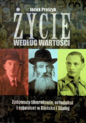 Życie według wartości - Jacek Proszyk - książka historyczna wyd. 2012