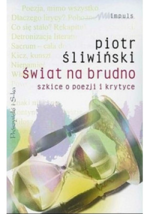 Świat na brudno - Piotr Śliwiński - książka  wyd. 2007