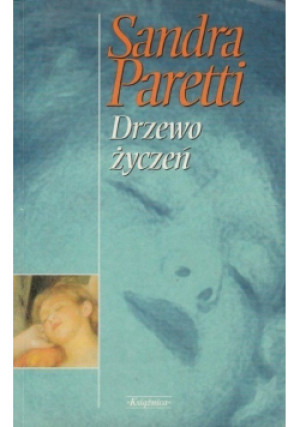Drzewo Życzeń - Sandra Paretti - książka  wyd. 1998