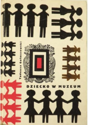 Dziecko w muzeum - Taduesz Gołaszewski - książka  wyd. 1967