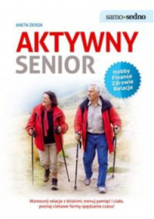 Aktywny senior - Aneta Derda - książka  wyd. 2014