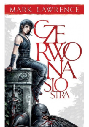 Czerwona siostra - Mark Lawrence - książka fantasy wyd. 2017