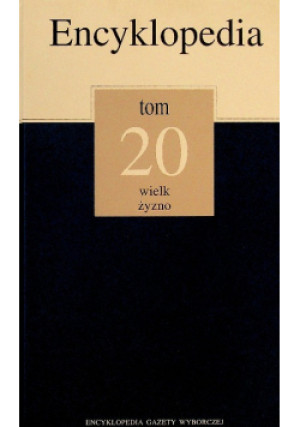 Encyklopedia Tom 20 wielk żyzno - książka  wyd. 2022
