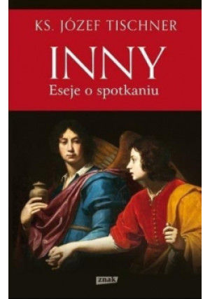 Inny Eseje o spotkaniu - Józef Tischner - książka  wyd. 2017